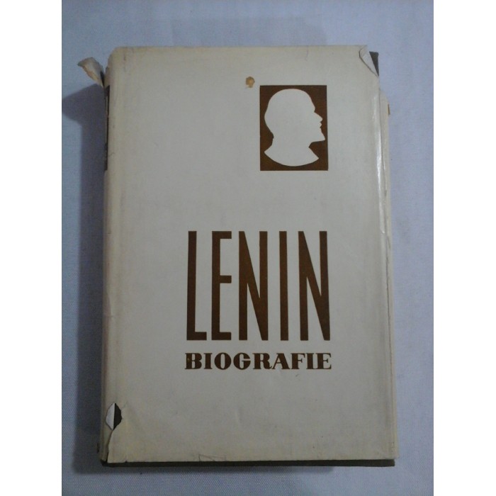LENIN BIOGRAFIE - coordonator P. N. Pospelov LENIN BIOGRAFIE - coordonator P. N. Pospelov